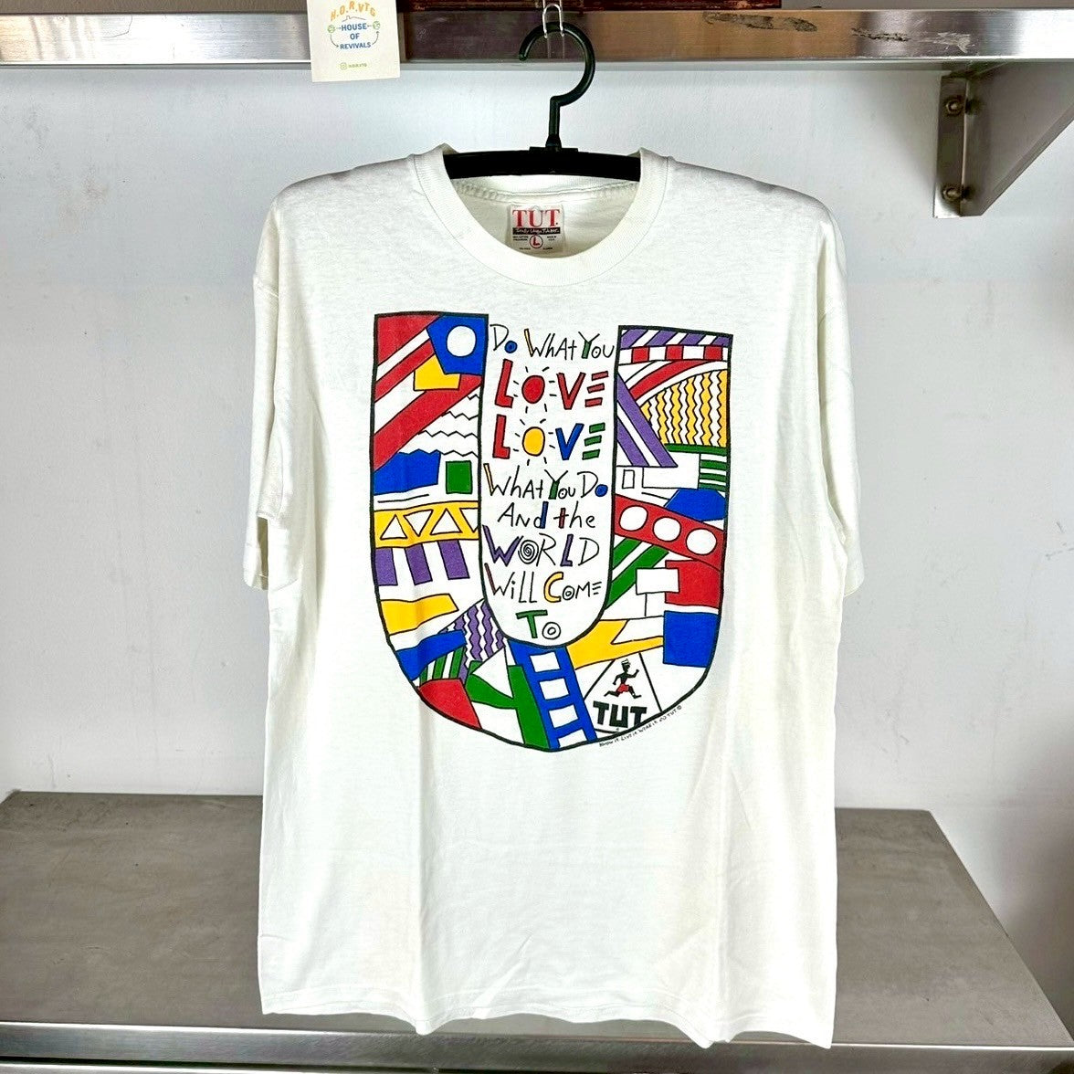 Vintage 90s Do What You Love and the World Will Come To You Artwork T-shirt