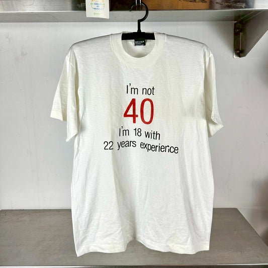Vintage 90s I'm 18 with 22 Years Experience Age Humor Typography Large T-Shirt