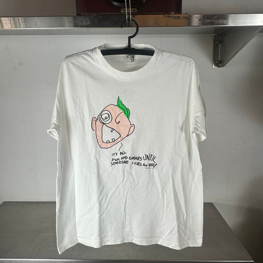 Vintage 1990 Fun and Games Until Someone Loses An Eye! T-shirt