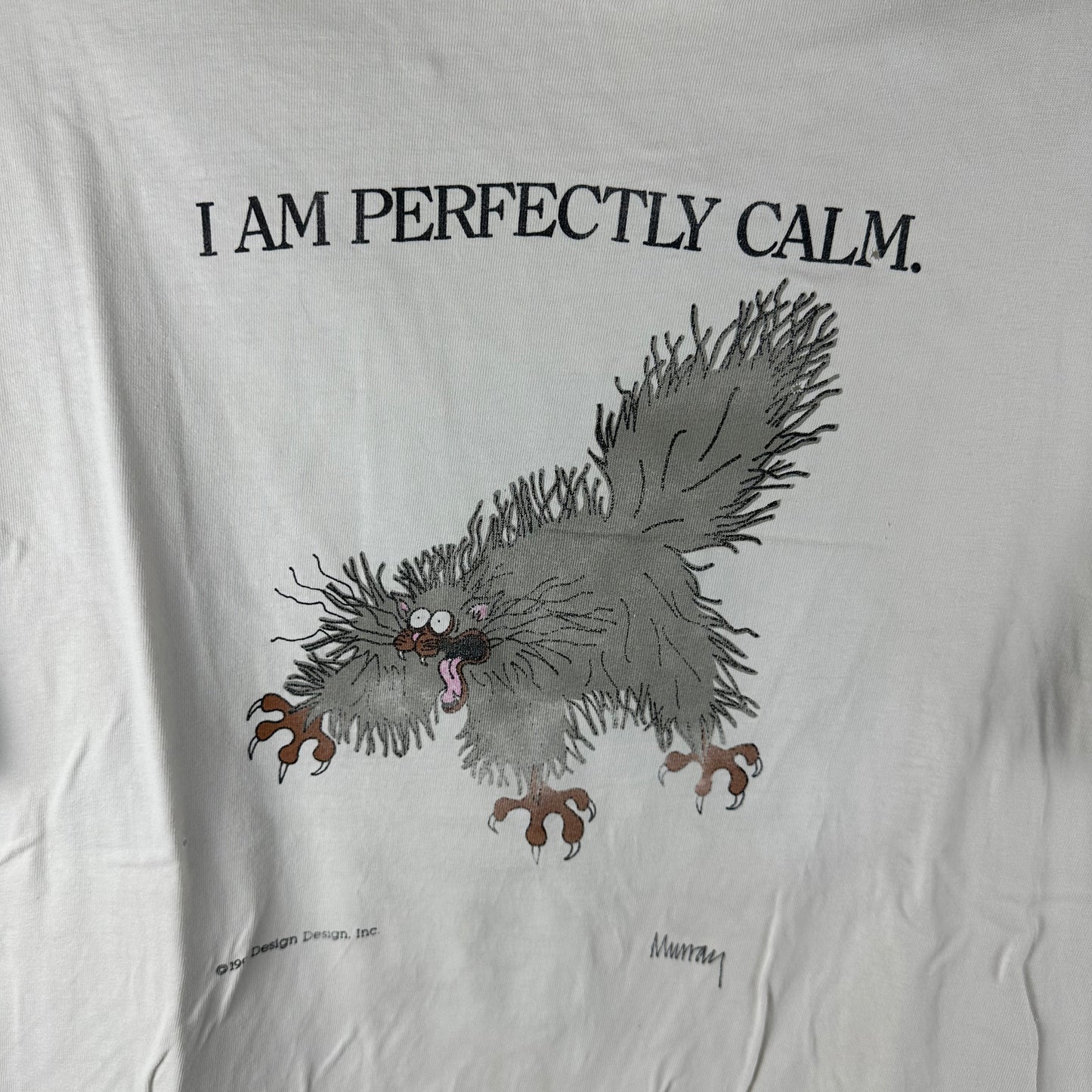 Vintage 90s I Am Perfectly Calm Cat Humor Artwork Single Stitch T-shirt