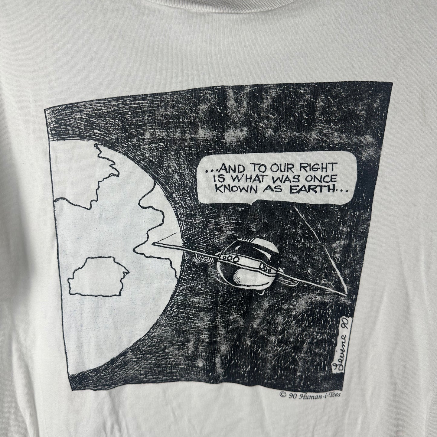 Vintage 1990 And to Our Right is What Was Once Known as Earth Single Stitch T-shirt