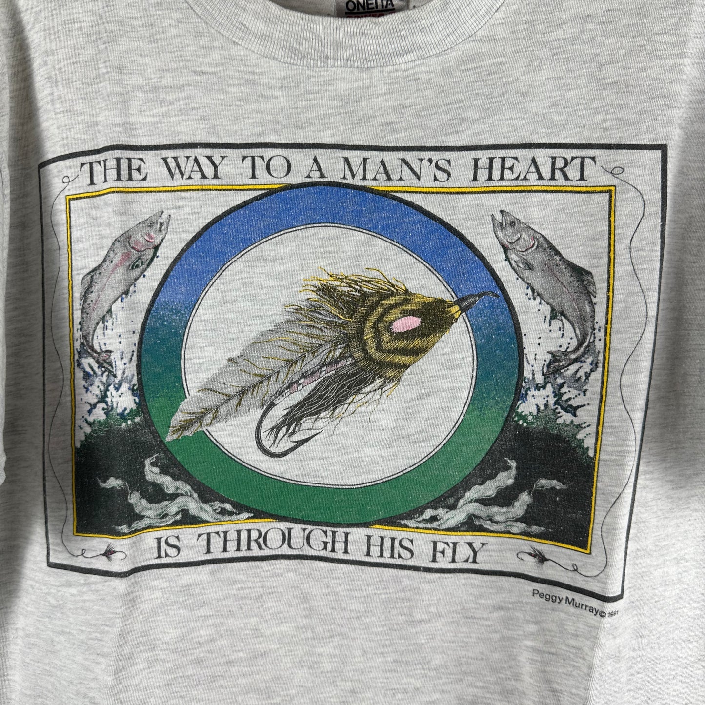Vintage 1991 Peggy Murray The Way to a Man's Heart is Through His Fly T-shirt
