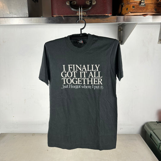 Vintage 1987 I Finally Got it All Together but I Forgot Where I Put It Typography T-shirt