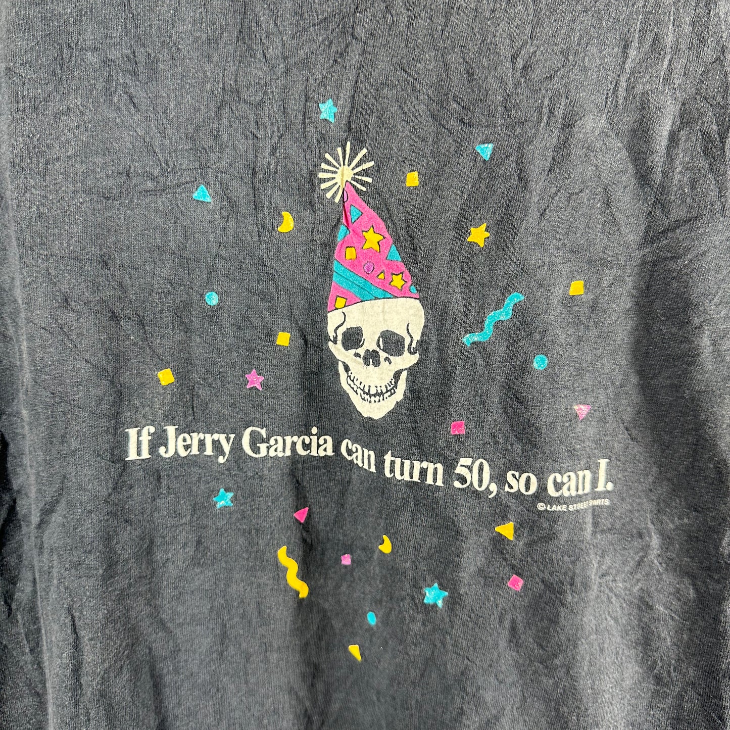 Vintage 90s If Jerry Garcia Can Turn 50, So Can I Grateful Dead Humor T-Shirt