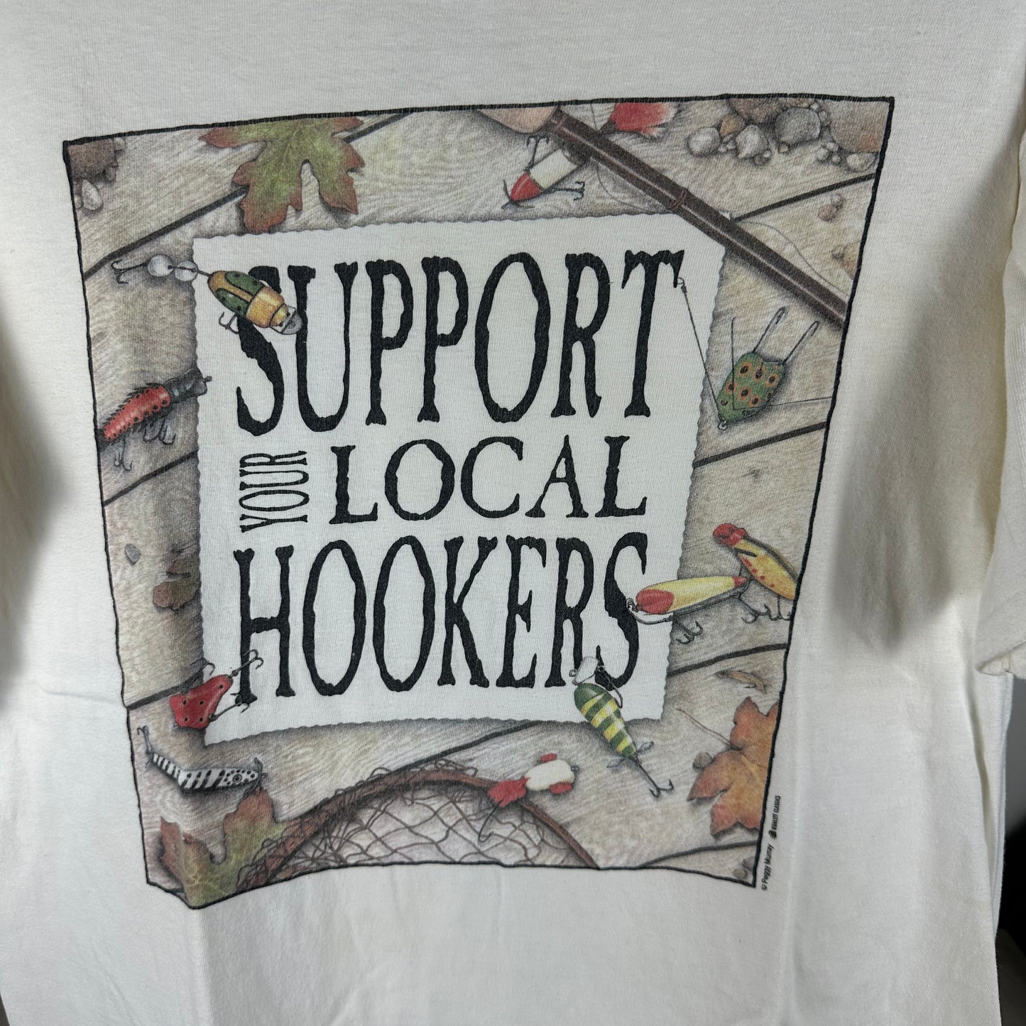Vintage 90s Peggy Murray Support Your Local Hookers Fishing Humor Single Stitch T-Shirt